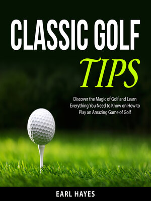 cover image of Classic Golf Tips